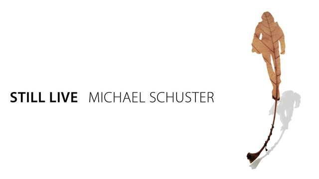Michael Schuster - Still Live